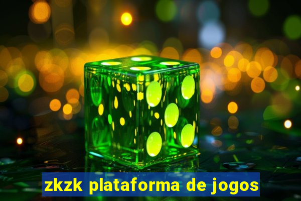 zkzk plataforma de jogos